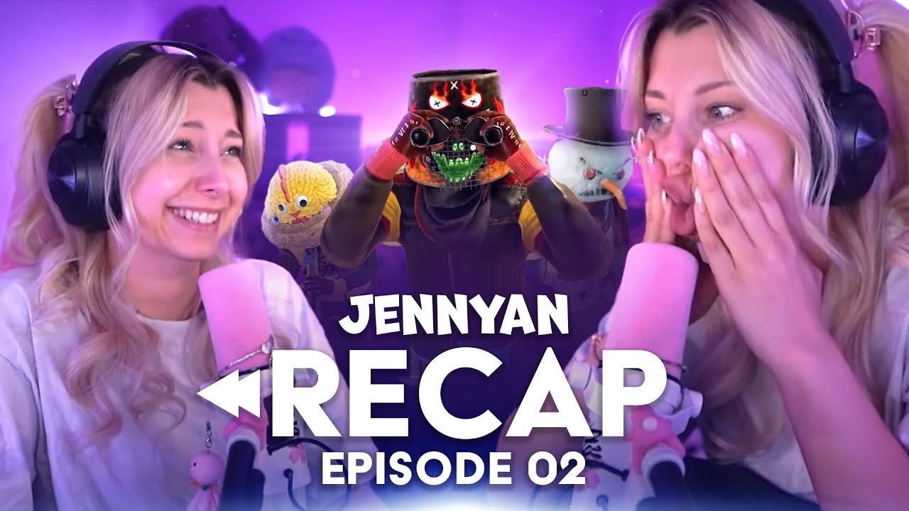 JenNyan RECAP | 02