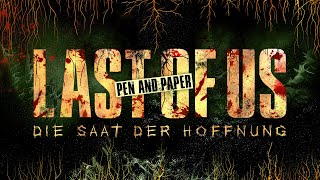 LAST OF US - Die Saat der Hoffnung | Horror Pen & Paper