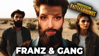 FRANZ & seine Gang | PUBG Battlegrounds